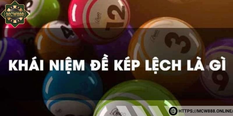 Đề kép lệch nghĩa là gì?